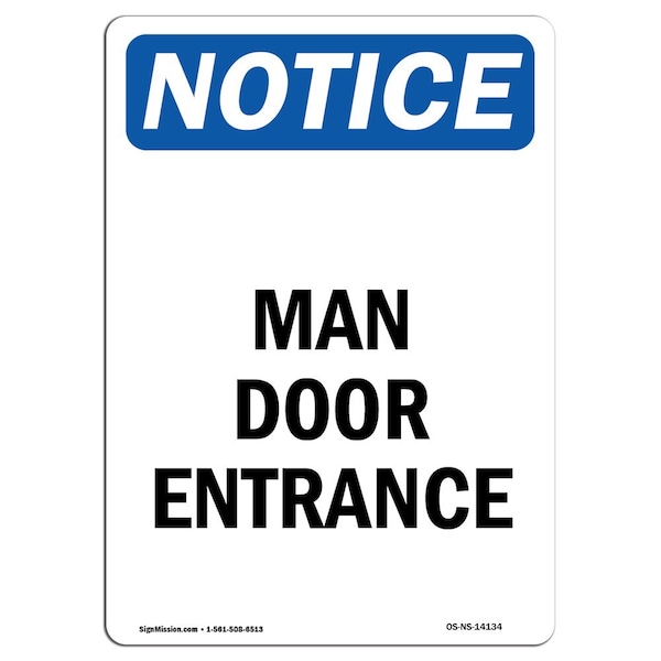 Safety Sign, OSHA Notice, 5" Height, Man Door Entrance Sign, Portrait, 10PK